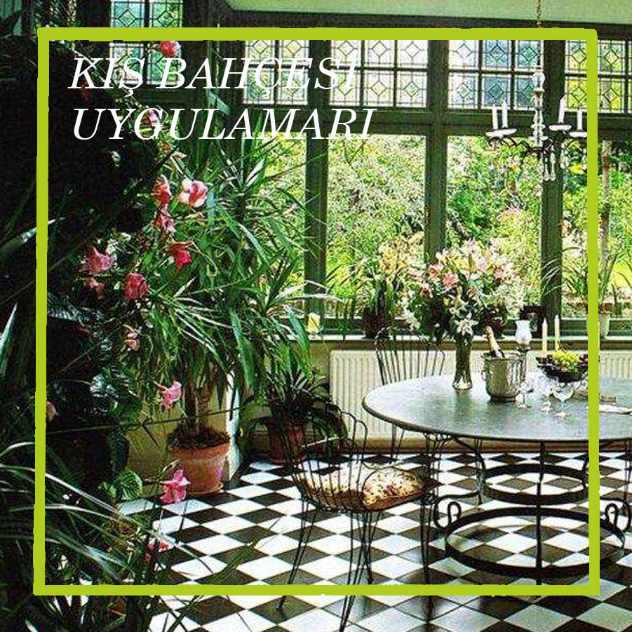 Kış Bahçesi Uygulamaları